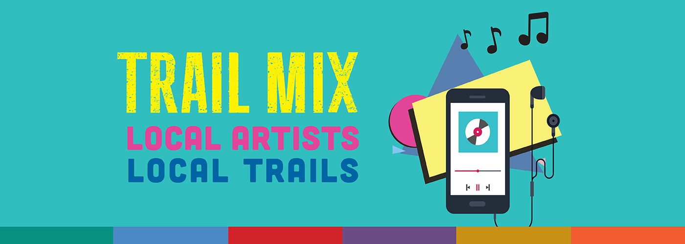 Trail Mix: Local Artists, Local Trails